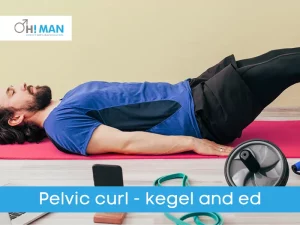 Pelvic curl - kegel and ed
